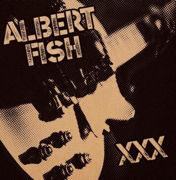 Albert Fish – “XXX” álbum de celebração dos 30 anos