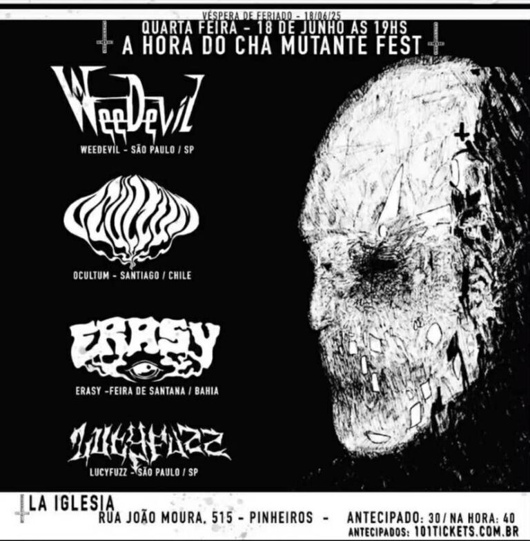 A Hora do Chá Mutante Fest!  Ocultum, Weedevil ,Erasy e Lucyfuzz no La Iglesia