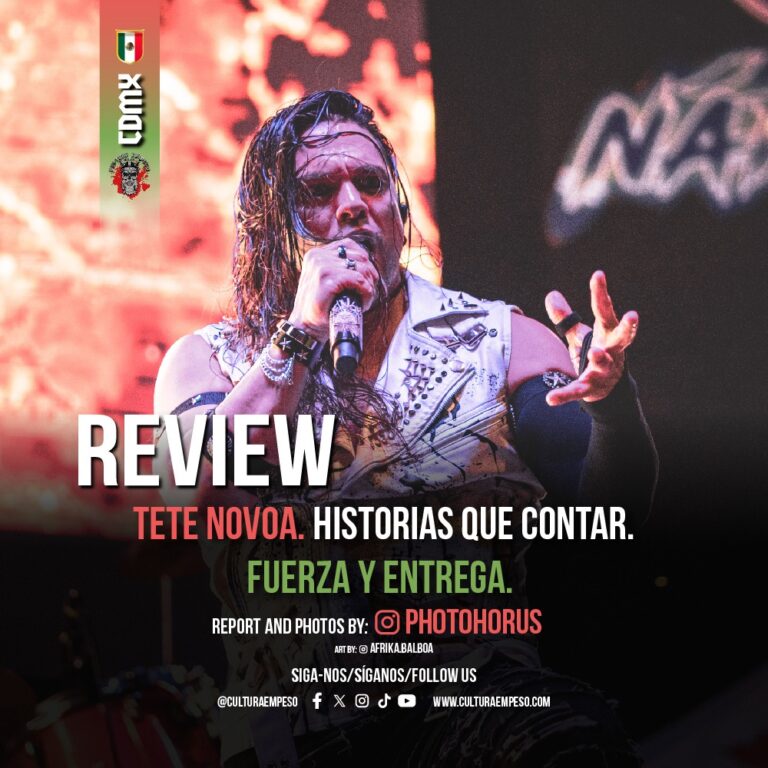 REVIEW. Tete Novoa en la CDMX. Mx.