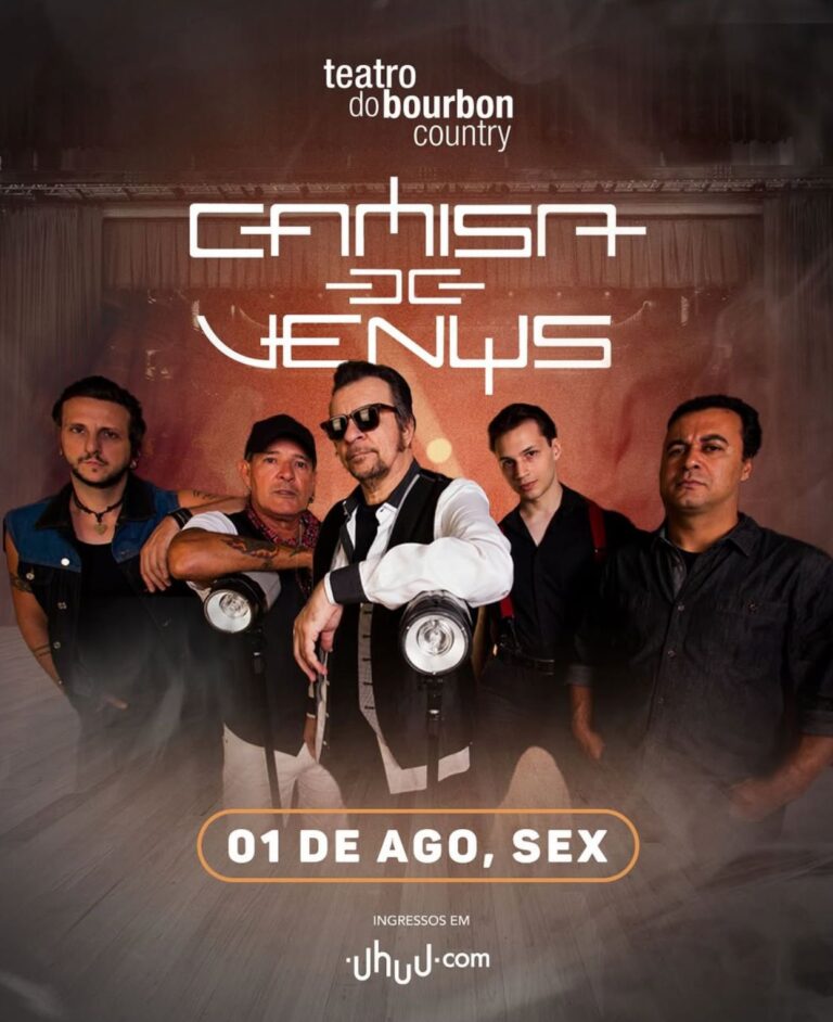 CAMISA DE VÊNUS CELEBRA 45 ANOS DE ROCK E ATITUDE EM PORTO ALEGRE dia 01/08/25