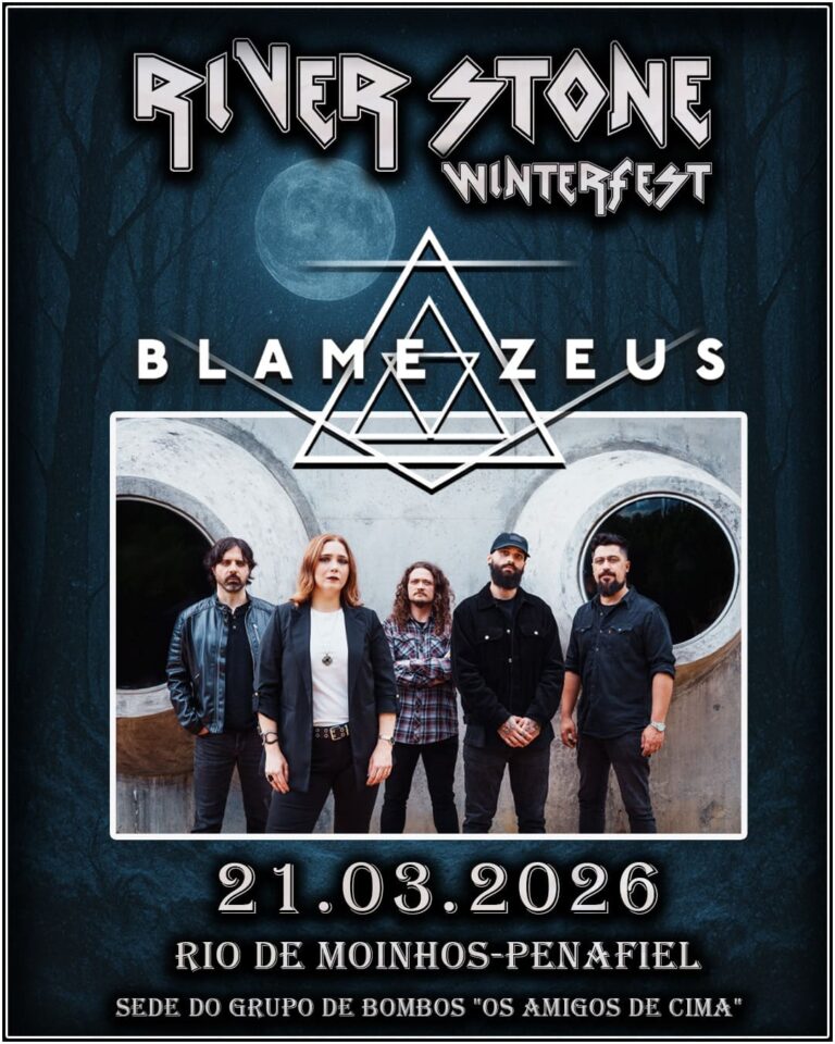 RIVER STONE WINTER FEST 2026: A Energia estará em alta com Blame Zeus ! – Portugal