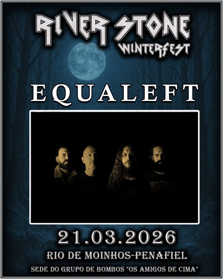 RIVER STONE WINTER FEST 2026: Equaleft são uma das grandes confirmações ! – Portugal