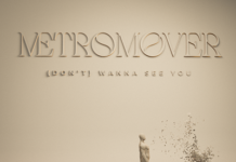 A dor transformada em arte, Metromover mergulha nas profundezas da alma com “Wanna See You Here”.