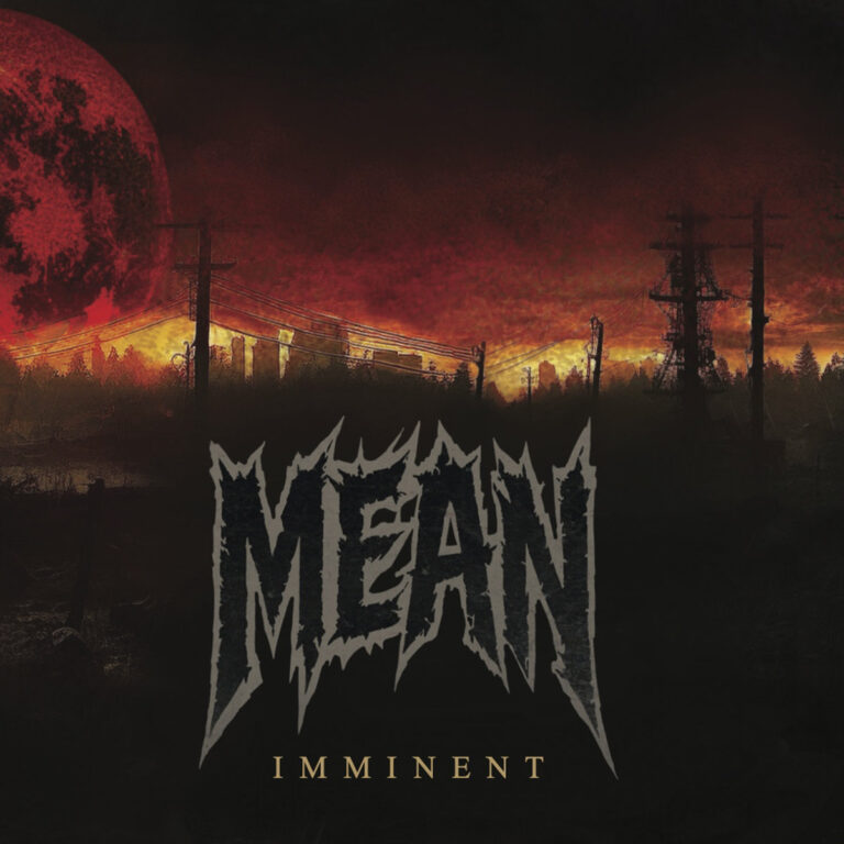 Album Review: MEAN – IMMINENT
