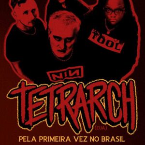 Tetrarch no Brasil