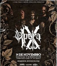 Opera IX no Brasil: Data única – 14/11/2026 na Burning House em São Paulo / SP